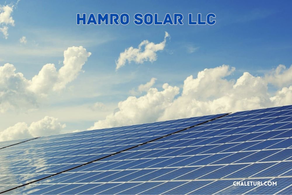 Hamro Solar LLC: Leading the Way in Solar Energy Solutions