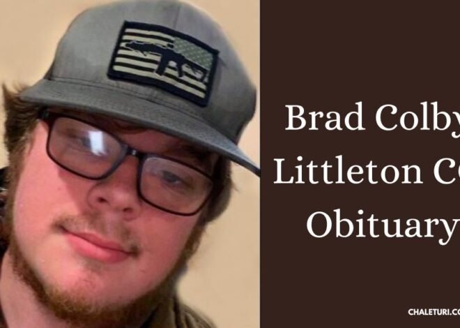 Brad Colby Littleton CO Obituary: Remembering His Spirit